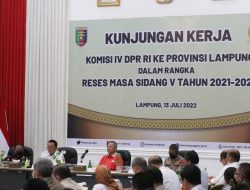 Saat Reses Masa Sidang, Komisi IV DPR RI Mengapresiasi Kinerja Gubernur Lampung