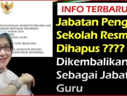 Resmi! Perubahan Jabatan Pengawas Sekolah Menjadi Jabatan Fungsional Guru Berdasarkan Permenpan RB Nomor 21 Tahun 2024