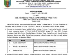 Tiga Nama Lolos Seleksi Sekdaprov Lampung, Siap Dikirim ke Pusat