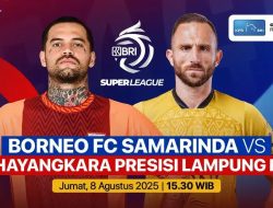 Bhayangkara Presisi Lampung FC vs Borneo FC Jalani Laga Perdana BRI Super League